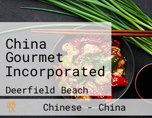 China Gourmet Incorporated
