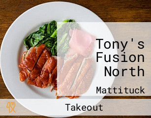 Tony's Fusion North