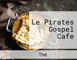 Le Pirates Gospel Cafe