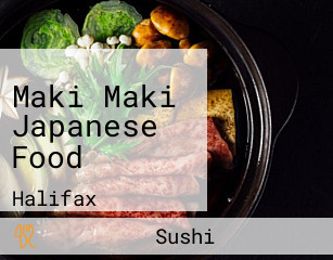 Maki Maki Japanese Food