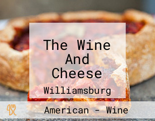 The Wine And Cheese
