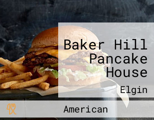 Baker Hill Pancake House