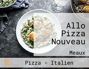 Allo Pizza Nouveau