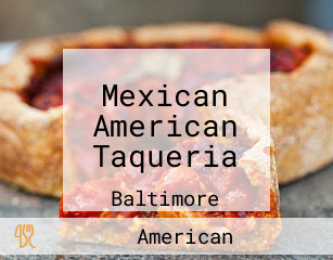 Mexican American Taqueria