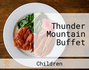 Thunder Mountain Buffet