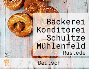 Bäckerei Konditorei Schultze Mühlenfeld