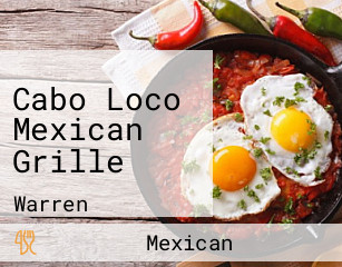Cabo Loco Mexican Grille