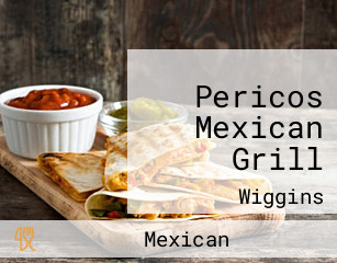 Pericos Mexican Grill
