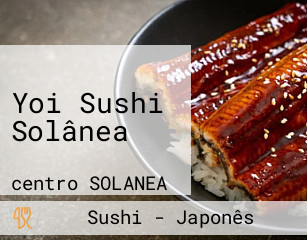 Yoi Sushi Solânea