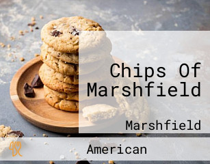 Chips Of Marshfield