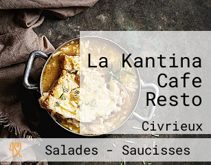 La Kantina Cafe Resto