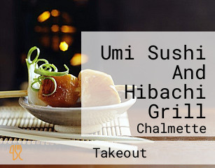 Umi Sushi And Hibachi Grill
