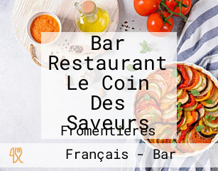 Bar Restaurant Le Coin Des Saveurs