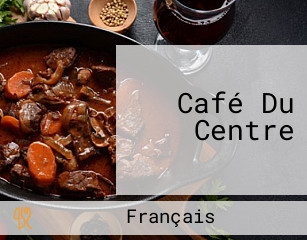 Café Du Centre