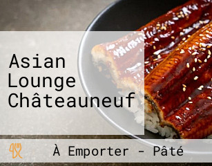 Asian Lounge Châteauneuf