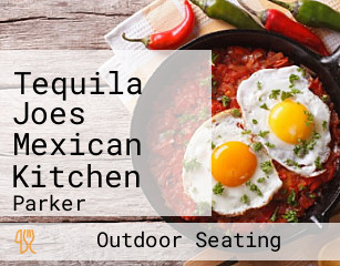 Tequila Joes Mexican Kitchen