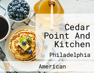 Cedar Point And Kitchen