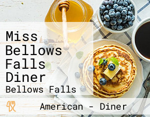 Miss Bellows Falls Diner
