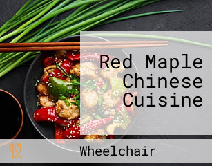 Red Maple Chinese Cuisine