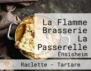 La Flamme Brasserie La Passerelle