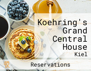 Koehring's Grand Central House