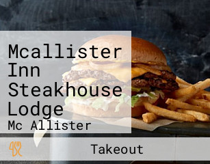 Mcallister Inn Steakhouse Lodge