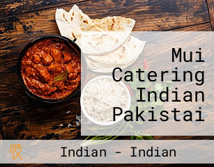 Mui Catering Indian Pakistai Cuisine And Hallal Fr