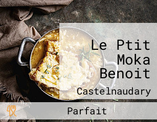 Le Ptit Moka Benoit