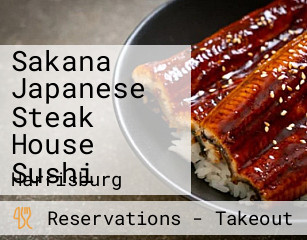 Sakana Japanese Steak House Sushi