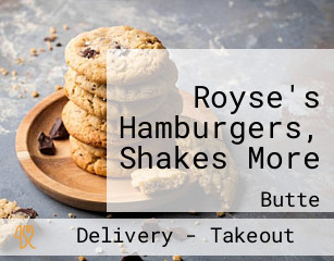 Royse's Hamburgers, Shakes More
