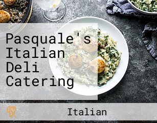 Pasquale's Italian Deli Catering