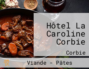 Hôtel La Caroline Corbie