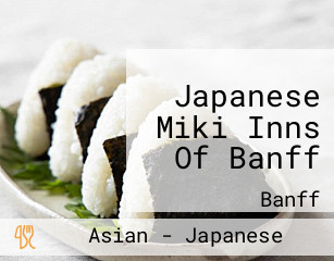 Japanese Miki Inns Of Banff