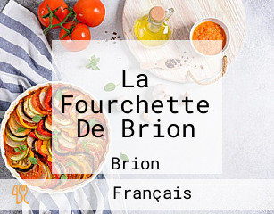 La Fourchette De Brion
