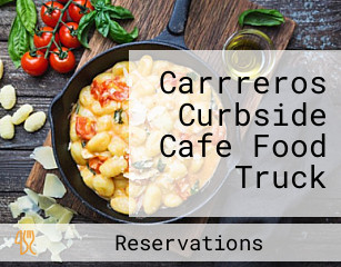 Carrreros Curbside Cafe Food Truck