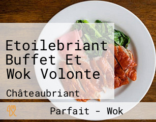 Etoilebriant Buffet Et Wok Volonte