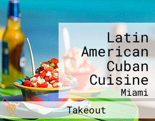 Latin American Cuban Cuisine