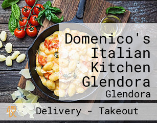 Domenico's Italian Kitchen Glendora