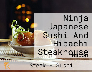 Ninja Japanese Sushi And Hibachi Steakhouse
