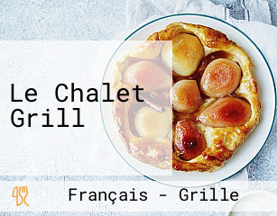 Le Chalet Grill