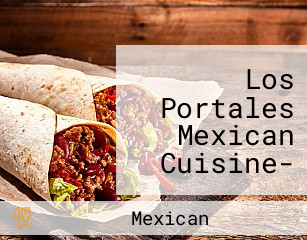 Los Portales Mexican Cuisine- Mountain View