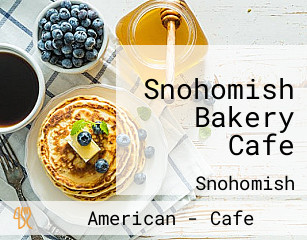 Snohomish Bakery Cafe