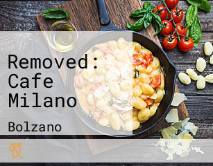 Removed: Cafe Milano