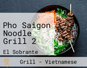 Pho Saigon Noodle Grill 2