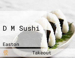 D M Sushi