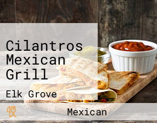 Cilantros Mexican Grill