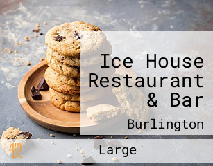Ice House Restaurant & Bar