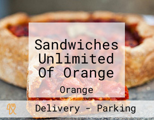 Sandwiches Unlimited Of Orange