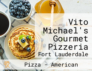 Vito Michael's Gourmet Pizzeria
