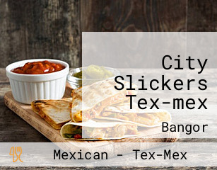 City Slickers Tex-mex